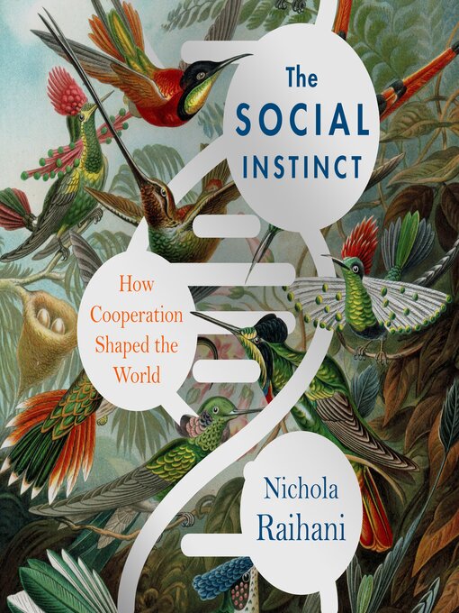 Title details for The Social Instinct by Nichola Raihani - Wait list